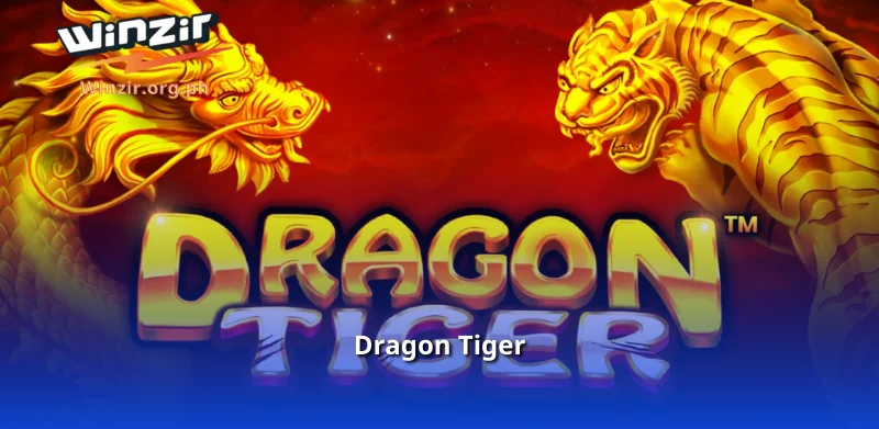 Dragon Tiger