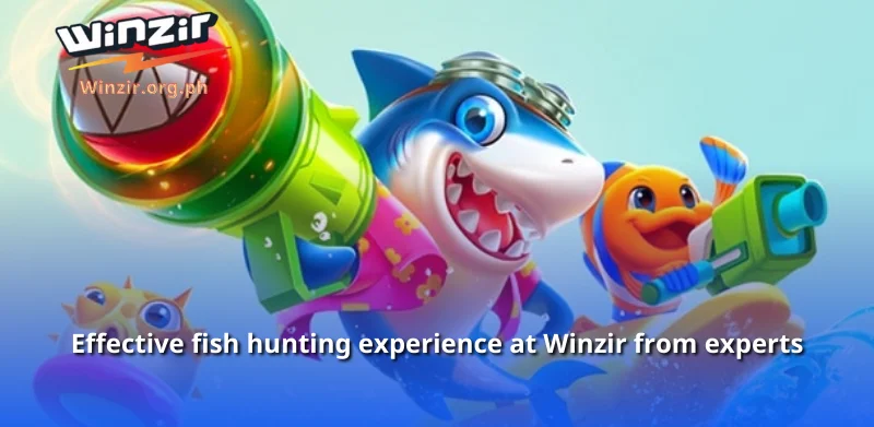 Effective fish hunting experience at Winzir from experts