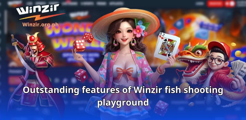 Outstanding features of Winzir fish shooting playground