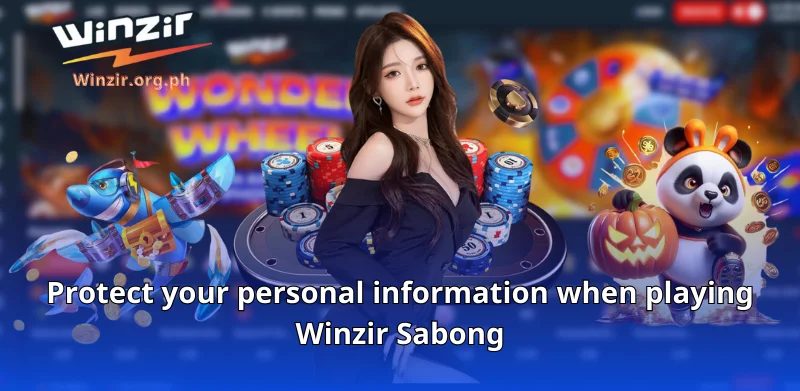 Protect your personal information when playing Winzir Sabong