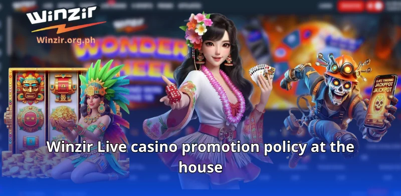 Winzir Live casino promotion policy at the house